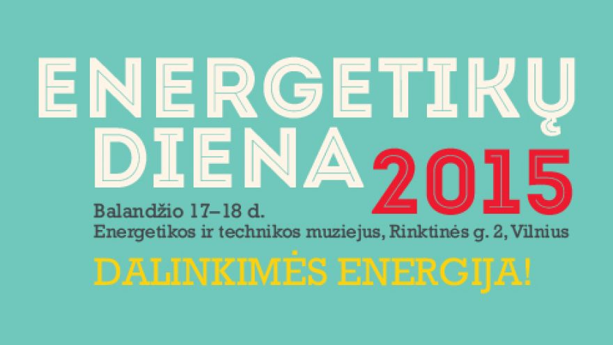 Energetikų diena 2015: dalinkimės energija!