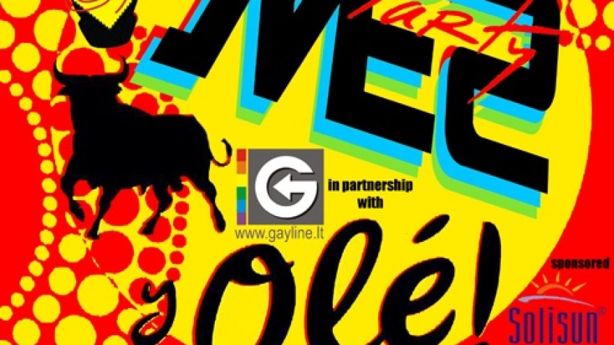 “MES Party OLE!” in partnership with GAYLINE.LT & TJA