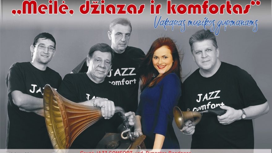 Vakaras muzikos gurmanams „Meilė, džiazas ir komfortas”