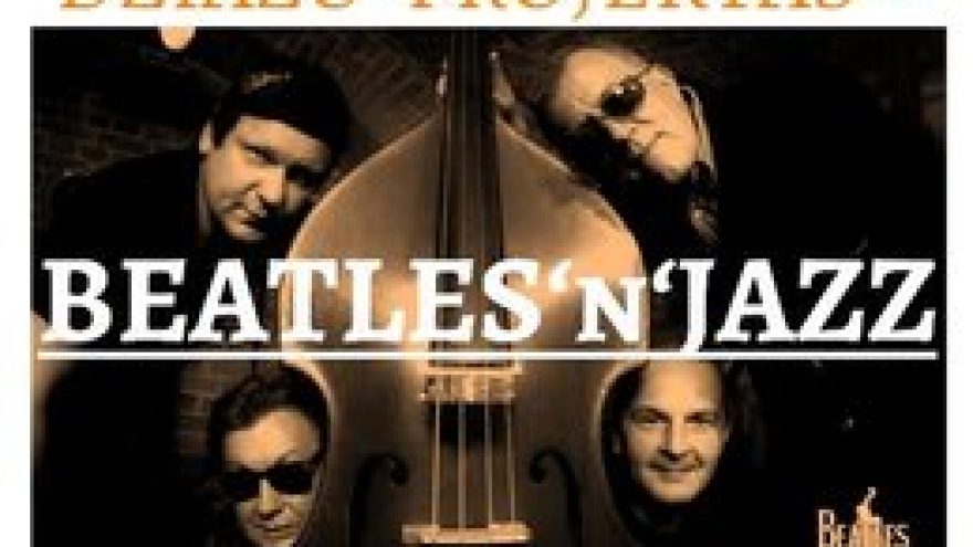 Džiazo projektas “Beatles’n’Jazz”