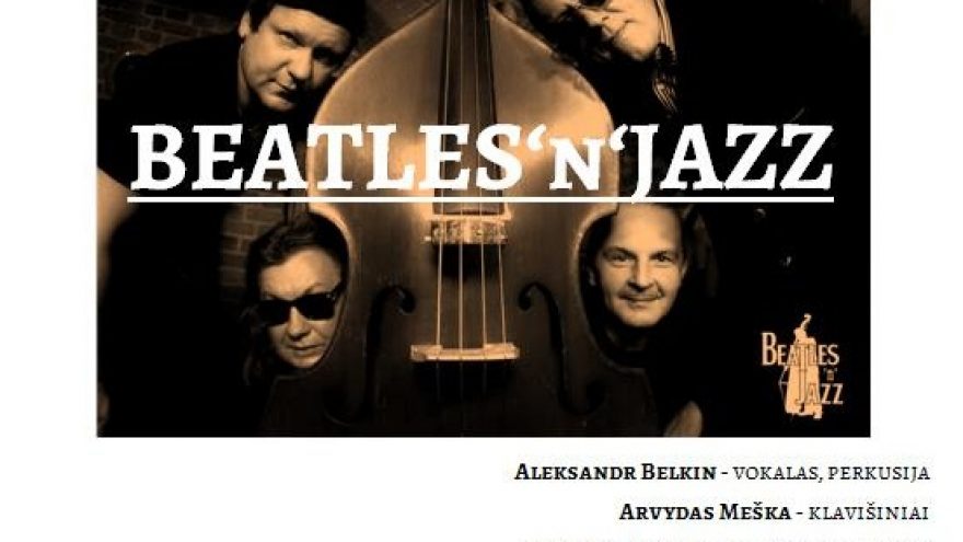 Džiazo projektas “BEATLES’n’JAZZ”
