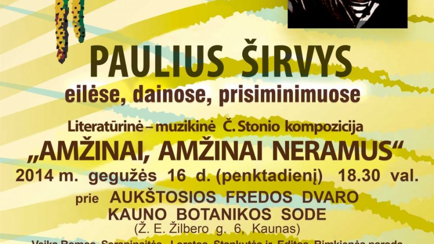 P. ŠIRVYS ,,PRAŽYS” GĖLĖMIS KAUNE