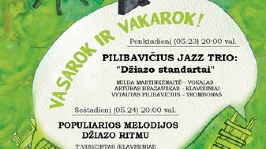 DŽIAZAS „ČIA IR DABAR“  – Pilibavičius Jazz Trio“