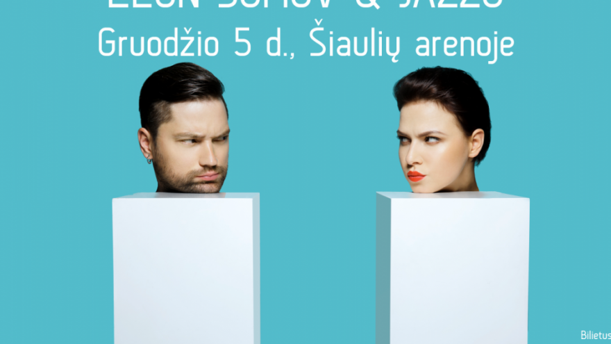LEON SOMOV & JAZZU | ŠIAULIŲ ARENA