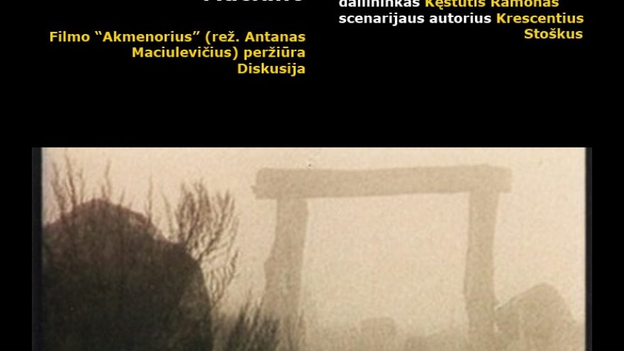 Tarptautinė muziejų naktis: filmo “Akmenorius” peržiūra