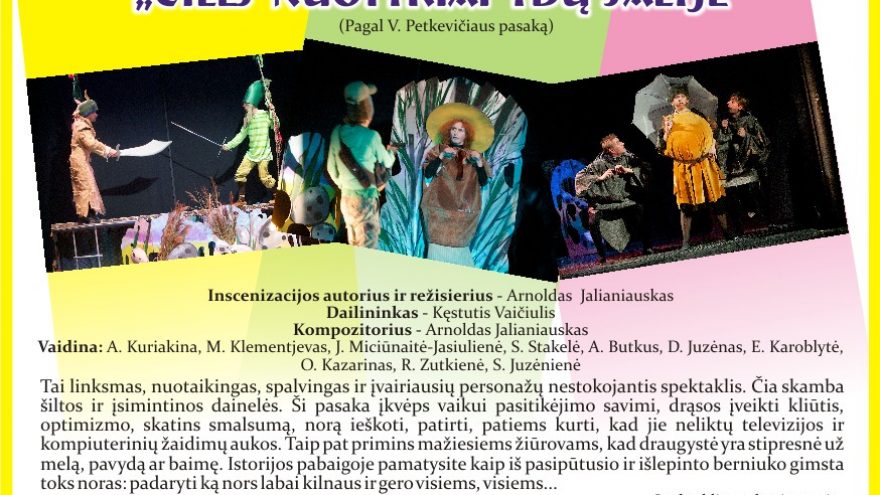 “Gilės nuotykiai Ydų šalyje”, rež. A. Jalianiauskas