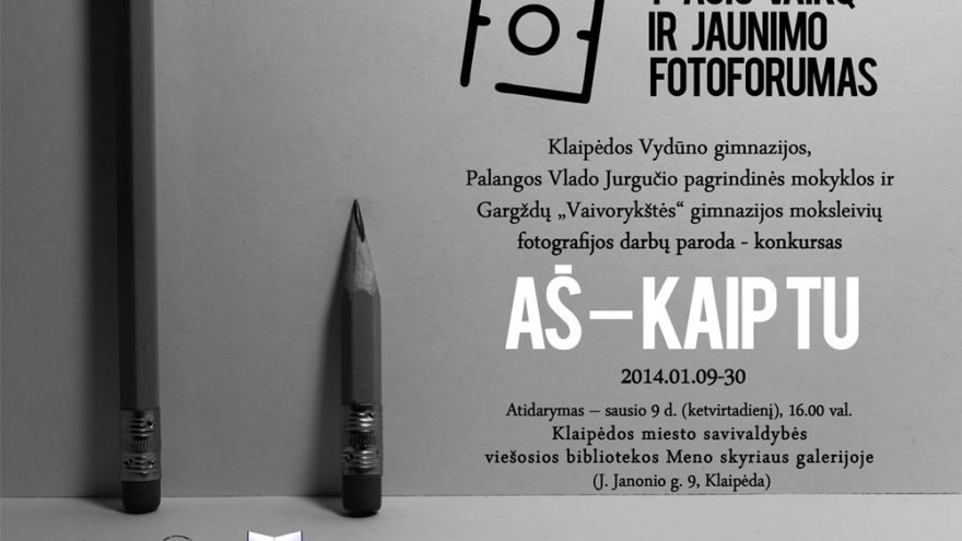 Moksleivių fotografijos paroda “AŠ – KAIP TU”