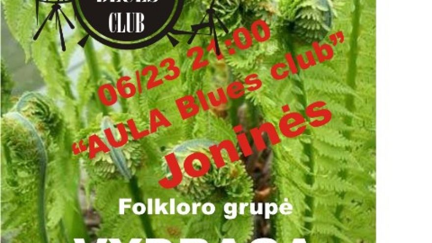 “Aula Blues club” Joninės
