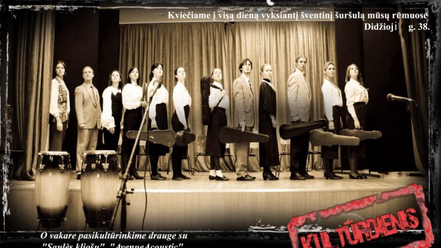 KULTŪRDIENIS (“Saulės kliošas”, “AvenueAcoustic” …)