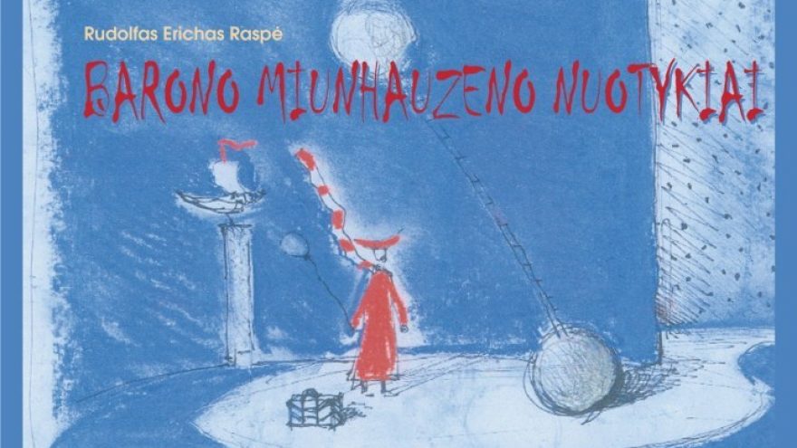 R.E.Raspe „Barono Miunhauzeno nuotykiai“