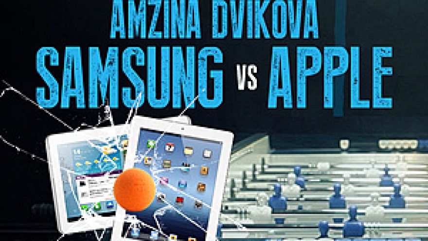 AMŽINA DVIKOVA – Apple VS Samsung ir FOOSBOX D.Y.P.