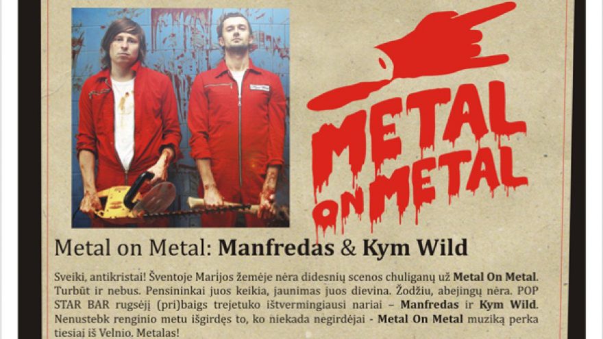 METAL ON METAL GOES METAL
