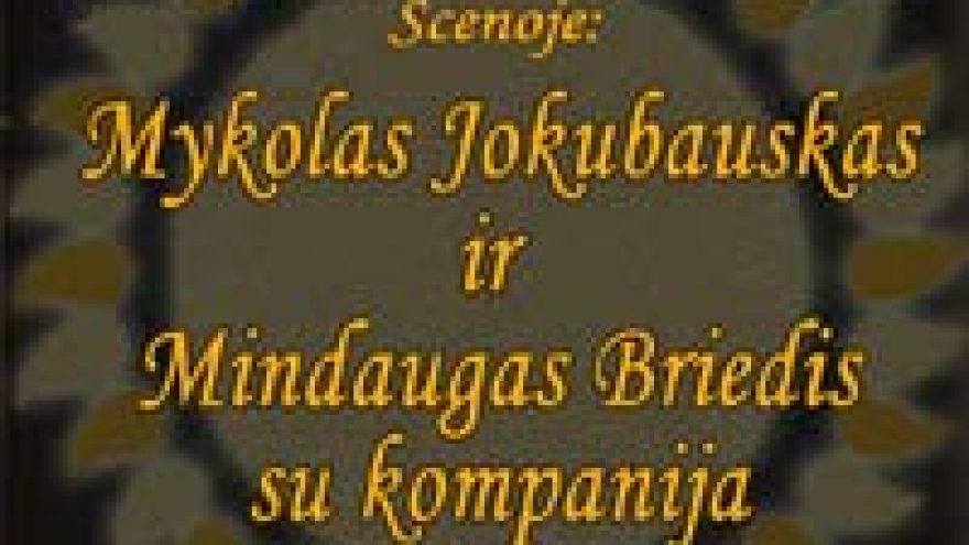 Mykolas Jakubauskas ir Mindaugas Briedis su kompanija