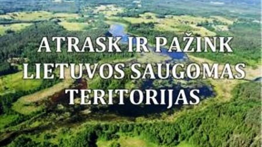 „Atrask ir pažink Lietuvos saugomas teritorijas” šventė