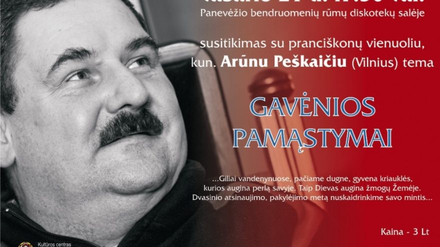 pranciškonų vienuoliu, kun. Arūnu Peškaičiu