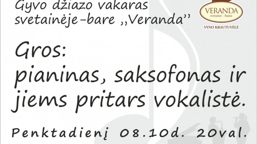 Gyvo džiazo vakaras svetainėje-bare “VERANDA”
