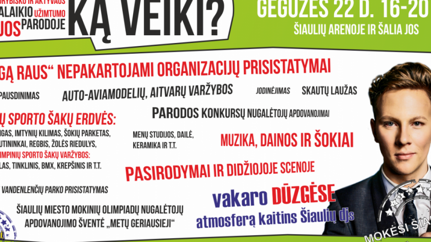 Paroda “Ką veiki?” Šiaulių arenoje