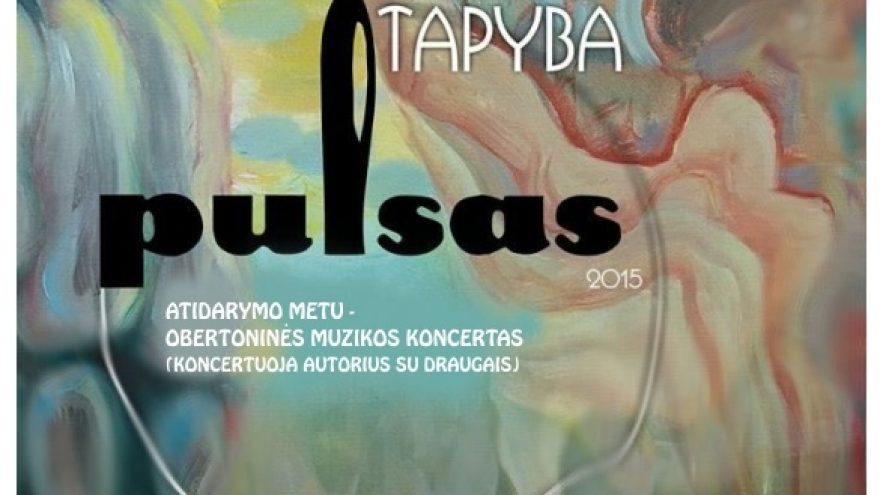 Egidijaus Darulio tapybos paroda ,,PULSAS”