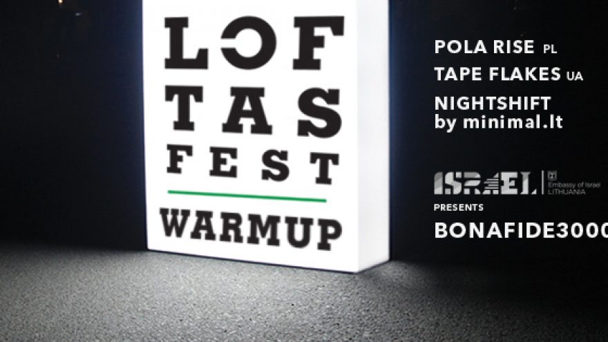 LOFTAS FEST Warm Up: BONAFIDE3000, TAPE FLAKES, POLA RISE