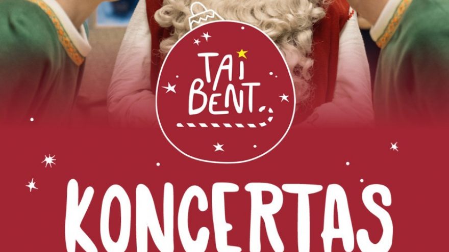 TAI BENT KONCERTAS – spektaklis visai šeimai | Tauragė