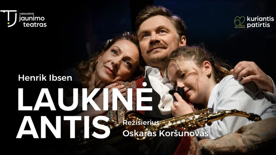 LAUKINĖ ANTIS. Rež. O. Koršunovas | Kaunas
