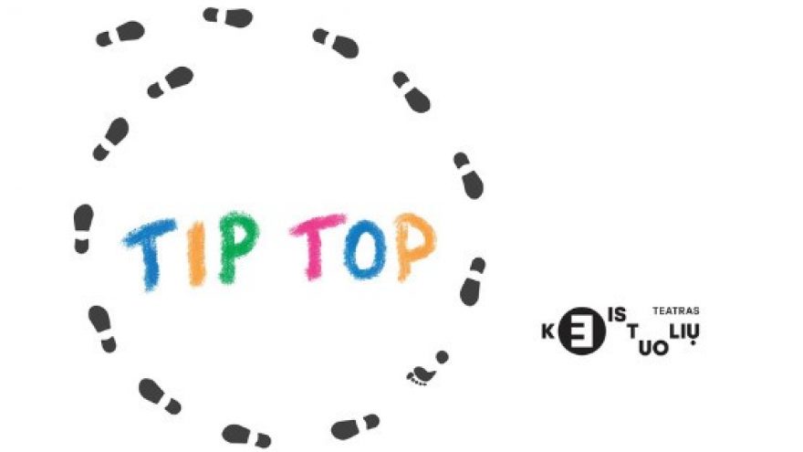 KEISTUOLIŲ TEATRAS. MUZIKINIS SPEKTAKLIS VAIKAMS ”TIP TOP”