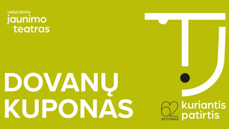 Valstybinio jaunimo teatro Dovanų kuponas