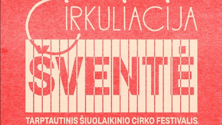 CIRKULIACIJA: circusnext laureatų darbai