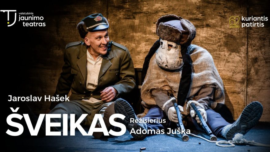ŠVEIKAS. Rež. Adomas Juška