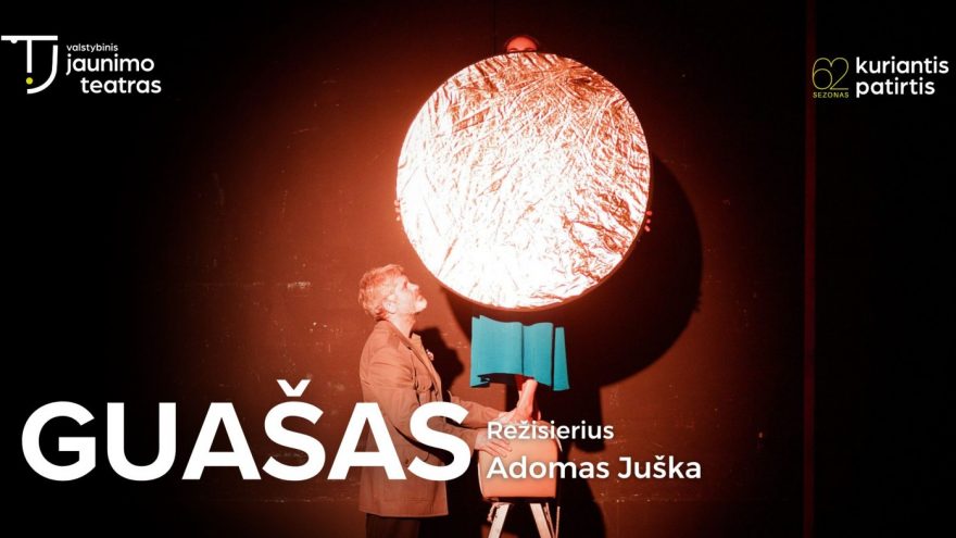 GUAŠAS. Rež. Adomas Juška