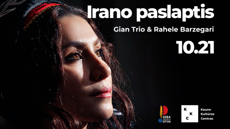 „Gian Trio“ ir Rahele Barzegari – Irano paslaptis