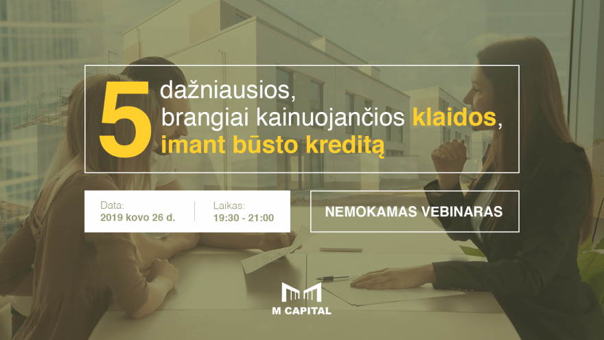 Nemokamas webinaras: „5 dažniausios klaidos imant būsto kreditą” Vilniuje