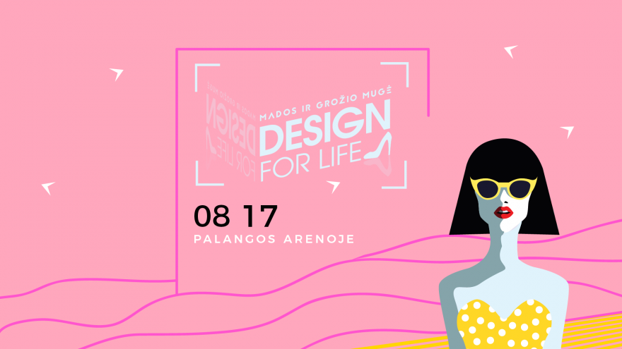 Mados ir dizaino mugė ,,Design for life” Palangoje