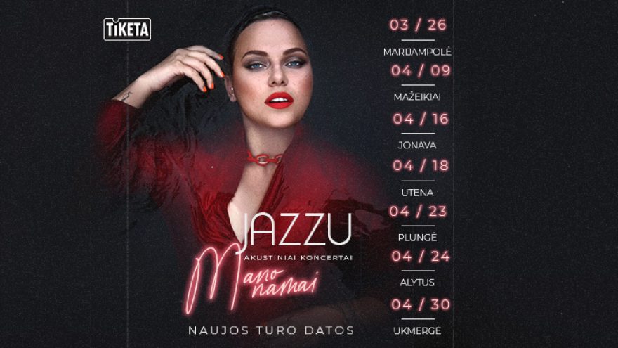 Jazzu akustiniai koncertai –  Mano namai (renginiai bus perkelti. Naujos datos paaiškės artimiausiu metu)