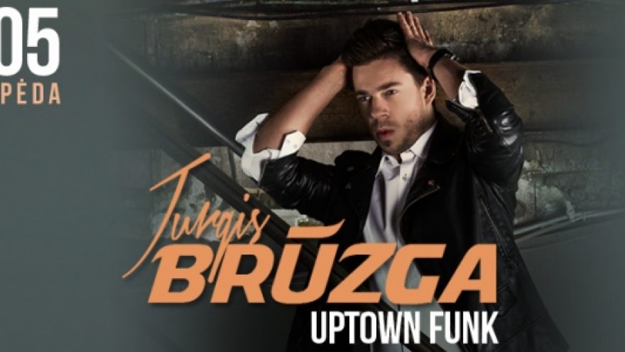 Jurgis Brūzga: Uptown Funk – koncertas
