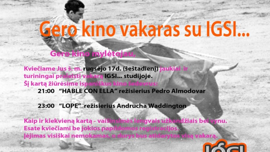 “Gero kino vakaras su IGSI…”