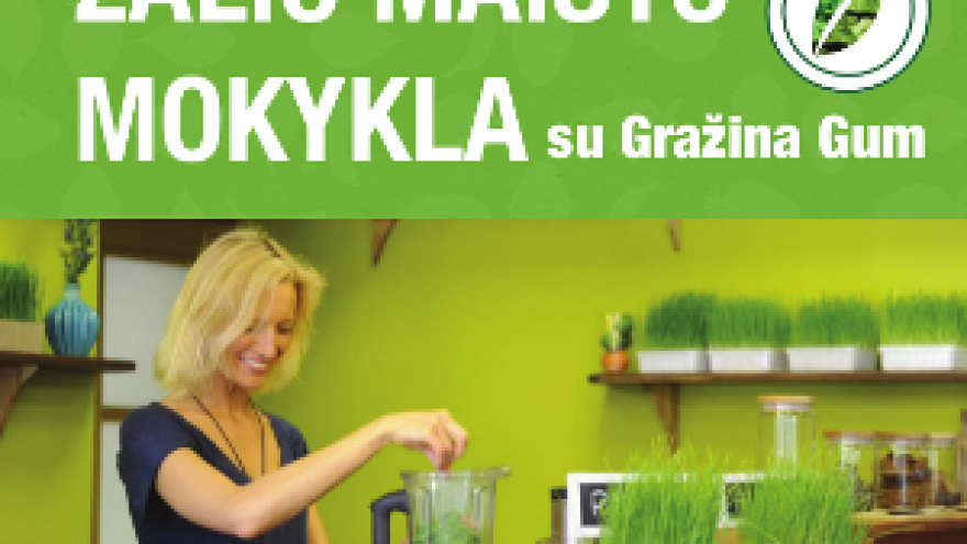 “Žalio maisto mokykla” su Gražina Gum